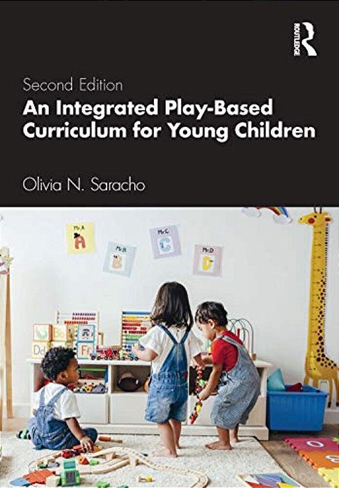 An Integrated Play-Based Curriculum For Young Children-..
