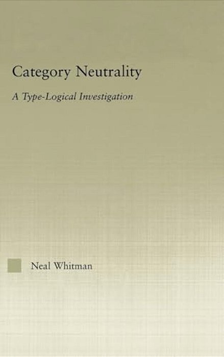 Category Neutrality: A Type-Logical Investigation-..