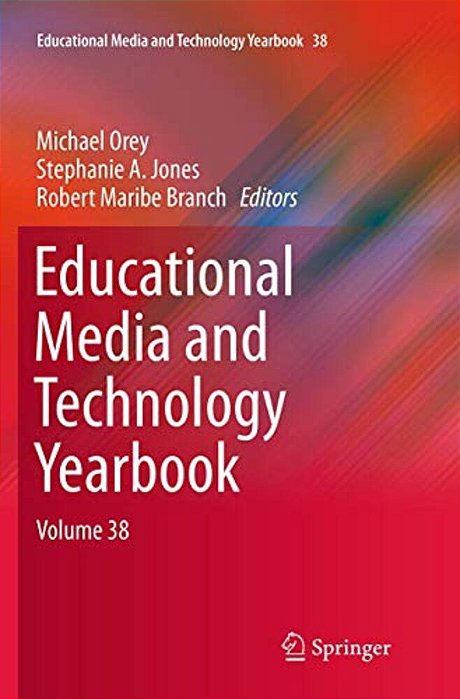 Educational Media And Technology Yearbook: Volume 38-..