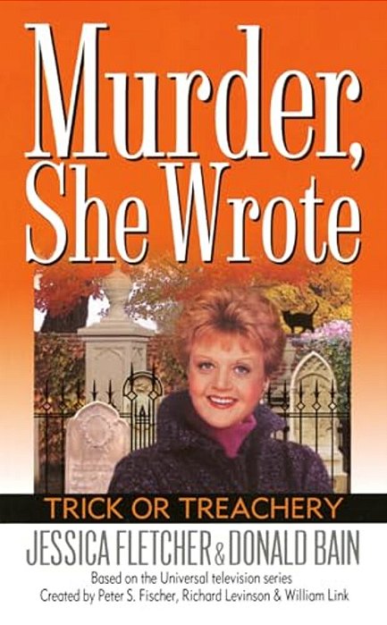 Murder, She Wrote: Trick Or Treachery-..
