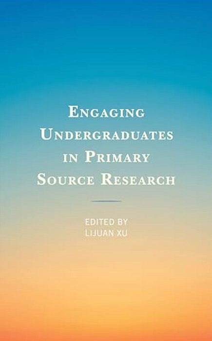 Engaging Undergraduates In Primary Source Research-..