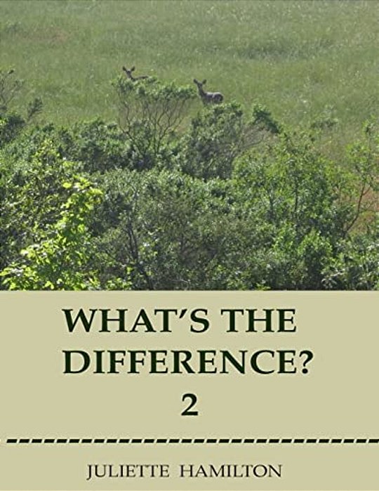 What's The Difference? 2: A Children's Book Of Similar Animals With Their Differences Revealed. -..