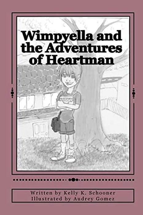 Wimpyella And The Adventures Of Heartman-..