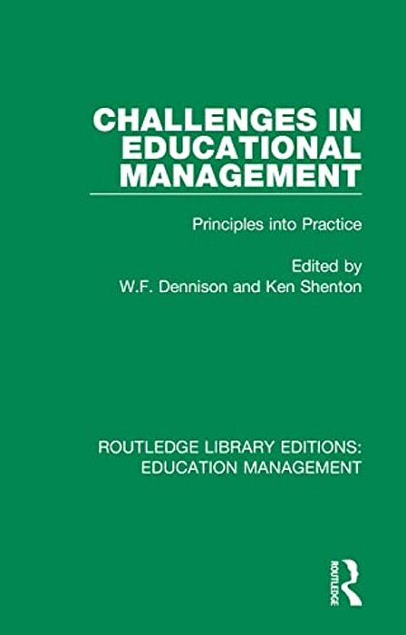 Challenges In Educational Management: Principles Into Practice-..