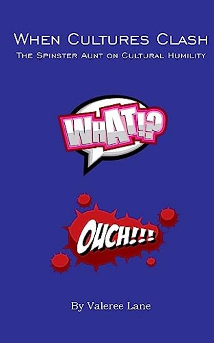 When Cultures Clash: The Spinster Aunt On Cultural Humility-..