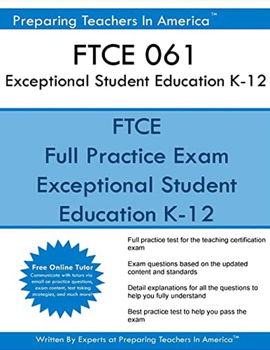 Ftce 061 Exceptional Student Education K-12: Ftce Ese Exceptional Student Education-..
