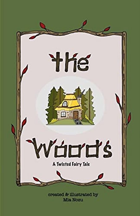 The Woods: A Twisted Fairy Tale-..