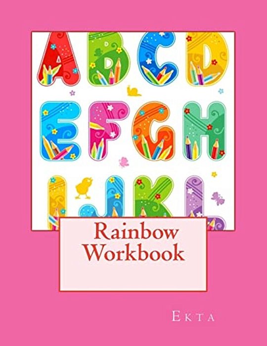 Rainbow Workbook: Of English Alphabet-..