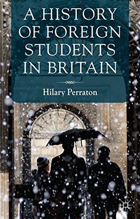 A History Of Foreign Students In Britain-..