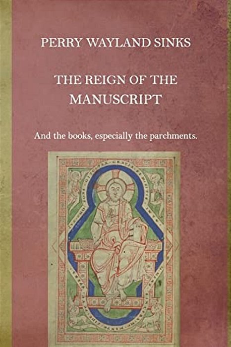 The Reign Of The Manuscript-..