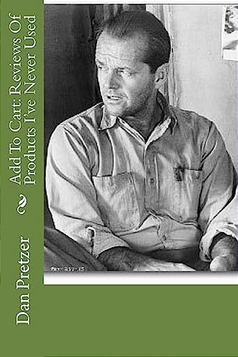 Add To Cart: Reviews Of Products I'Ve Never Used-..