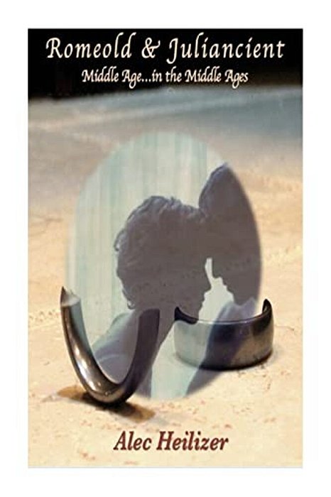 Romeold And Juliancient: Middle Age In The Middle Ages-..