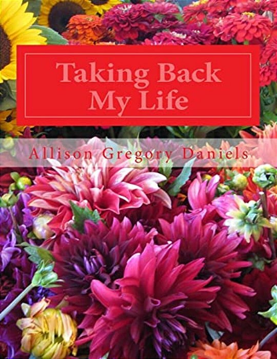 Taking Back My Life-..