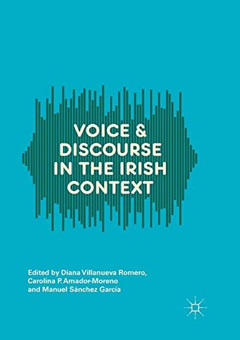 Voice And Discourse In The Irish Context-..