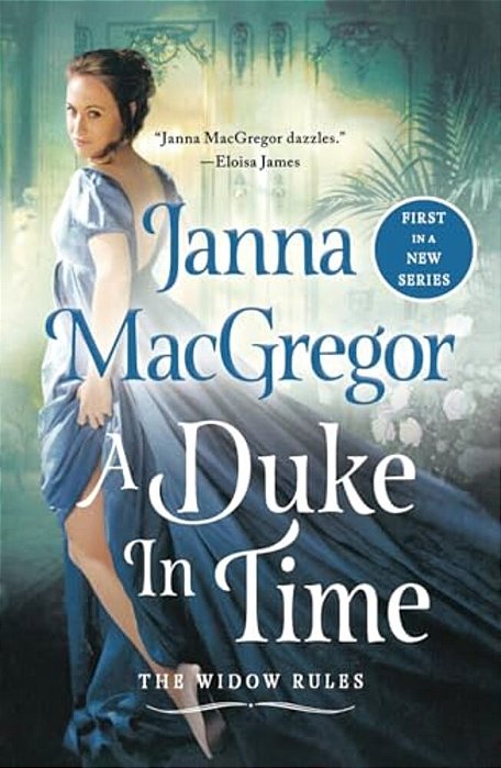 A Duke In Time: The Widow Rules-..