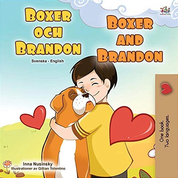 Boxer And Brandon (Swedish English Bilingual Children's Book)-..