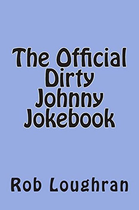 The Official Dirty Johnny Jokebook-..