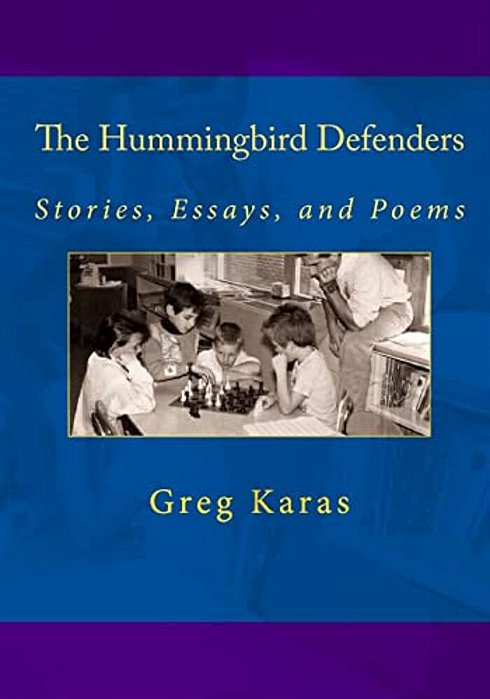 The Hummingbird Defenders: Stories, Essays, And Poems-..