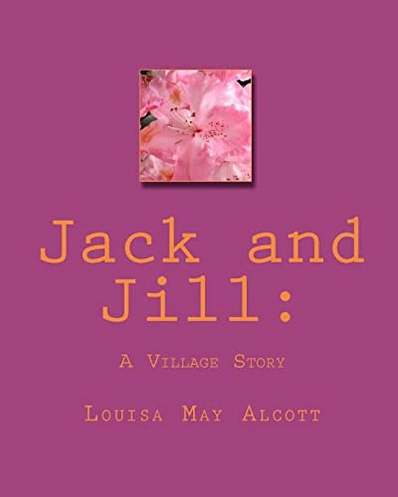 Jack And Jill:: A Village Story-..