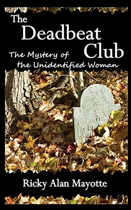 The Deadbeat Club: The Mystery Of The Unidentified Woman-..