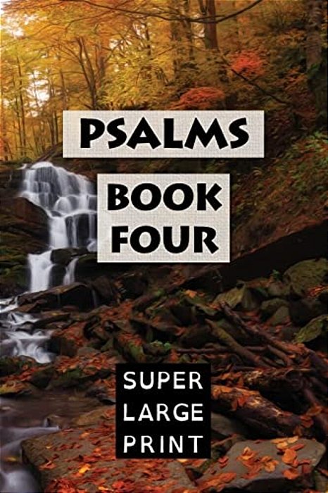 Psalms: Book Four (Kjv)-..