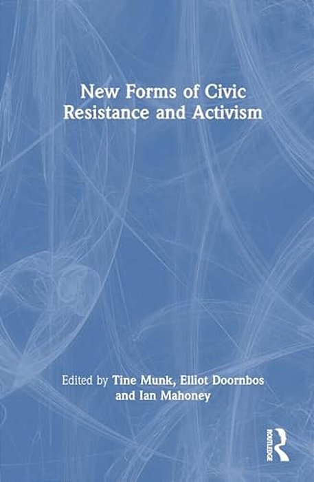 New Forms Of Civic Resistance And Activism-..
