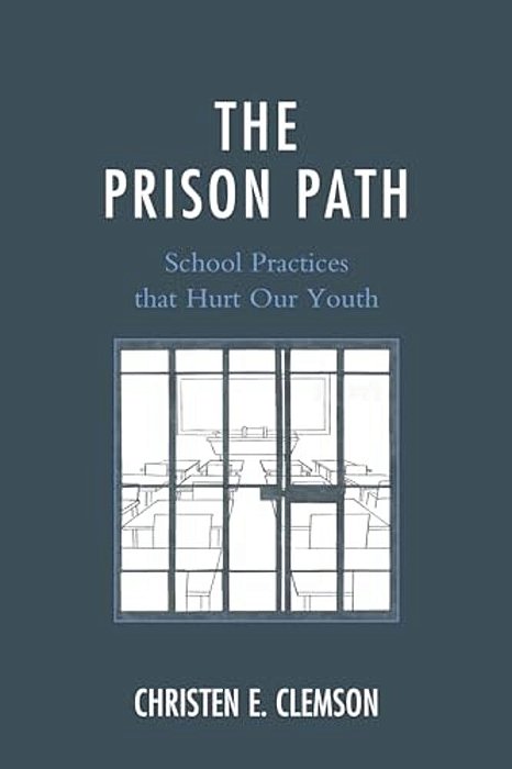 Prison Path: School Practices That Hurt Our Youth-..