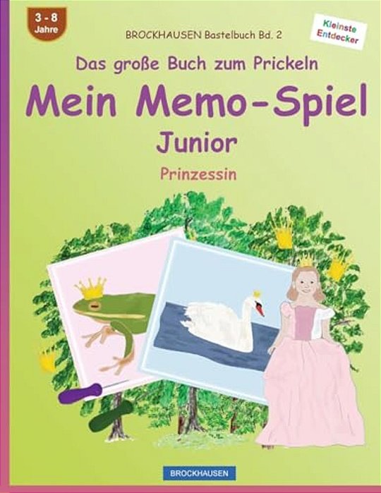 Brockhausen Bastelbuch Bd. 2 - Das Große Buch Zum Prickeln - Mein Memo-Spiel Junior: Prinzessin-..