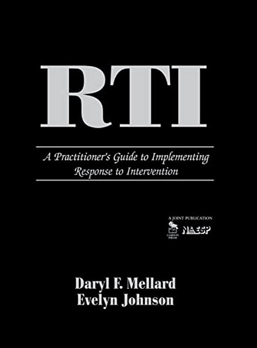 Rti: A Practitioner's Guide To Implementing Response To Intervention-..