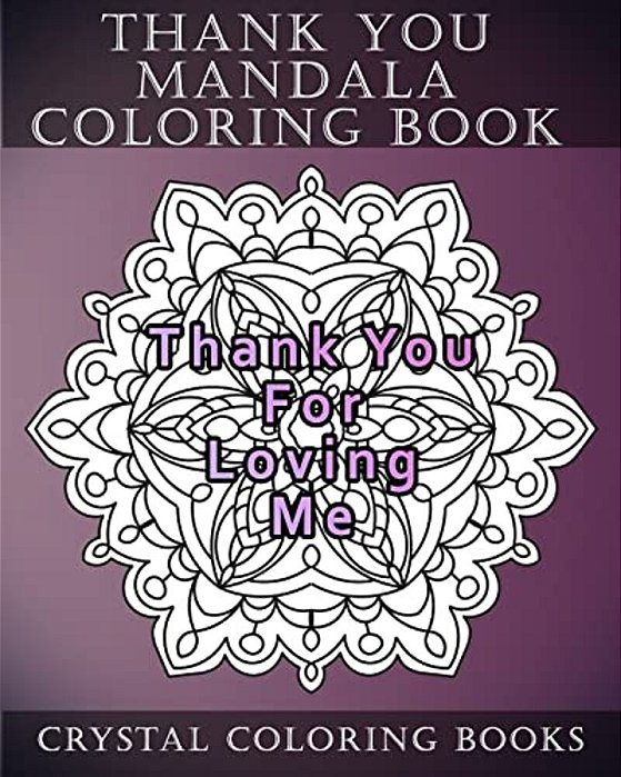 Thank You Mandala Coloring Book: 20 Thank You Mandala Coloring Pages-..