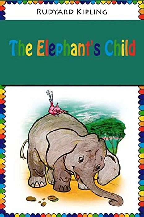 The Elephant's Child-..