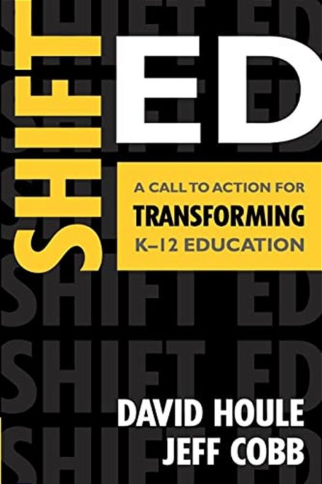 Shift Ed: A Call To Action For Transforming K-12 Education-..