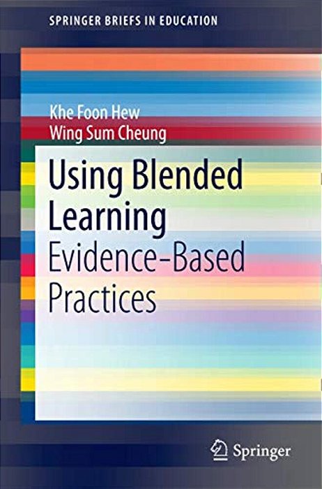 Using Blended Learning: Evidence-Based Practices-..
