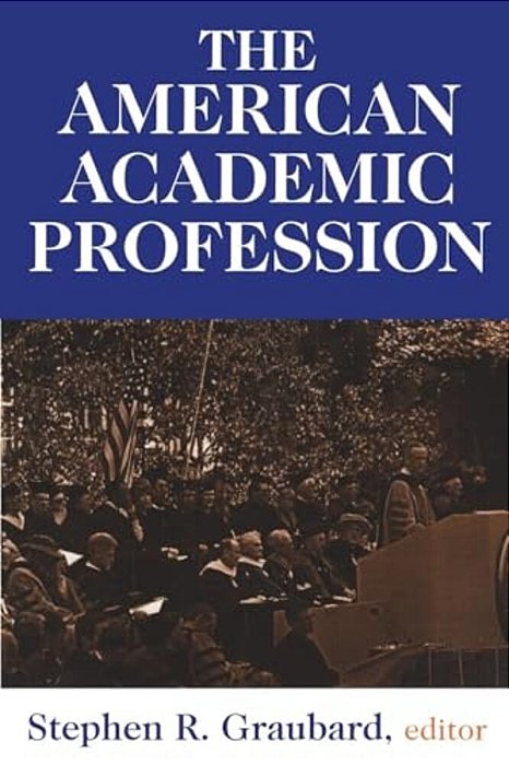 The American Academic Profession-..