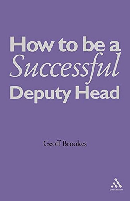 How To Be A Successful Deputy Head-..