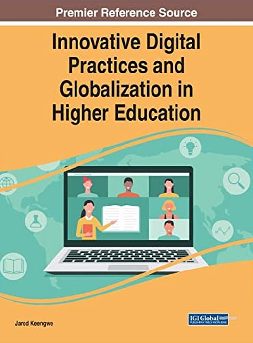 Innovative Digital Practices And Globalization In Higher Education-..