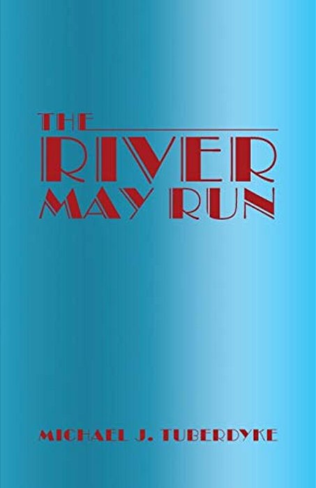 The River May Run-..