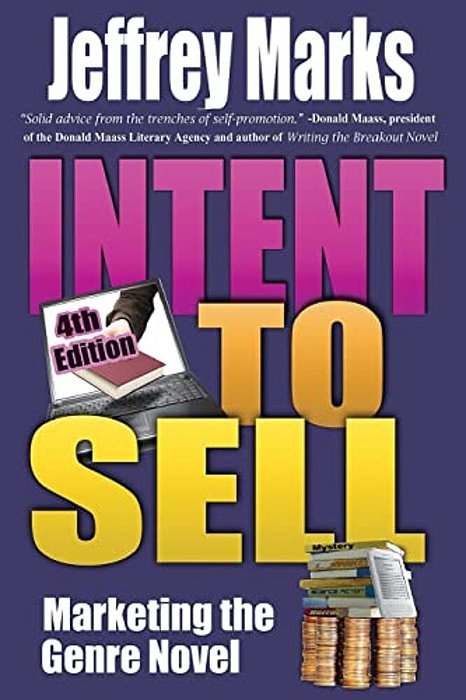 Intent To Sell: Marketing The Genre Novel-..