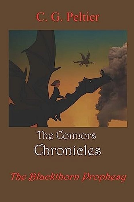 The Connors Chronicles: The Blackthorn Prophesy-..