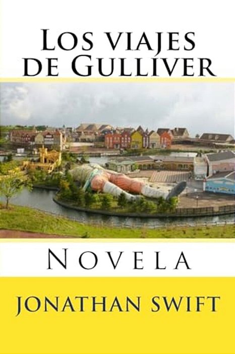 Los Viajes De Gulliver: Novela-..