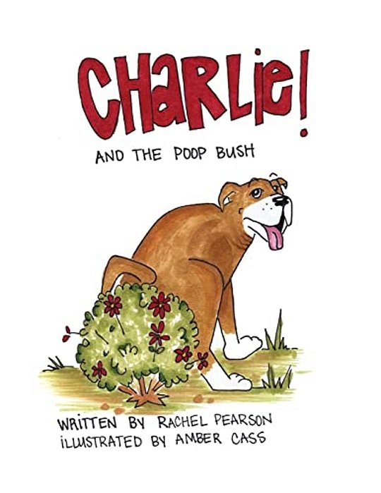 Charlie And The Poop Bush-..