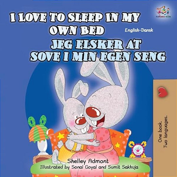 I Love To Sleep In My Own Bed (English Danish Bilingual Book For Kids)-..