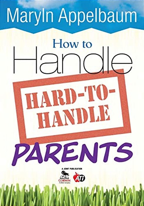 How To Handle Hard-To-handle Parents-..