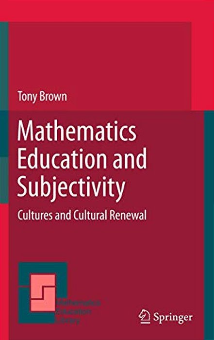 Mathematics Education And Subjectivity: Cultures And Cultural Renewal-..