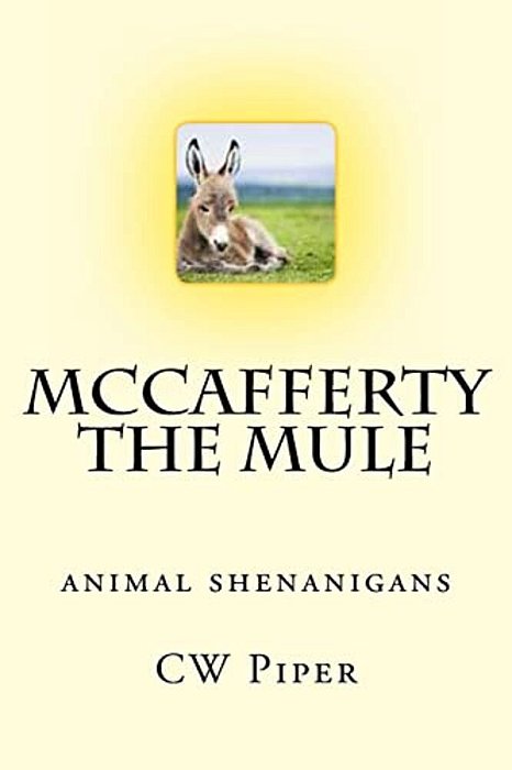 Mccafferty The Mule: Animal Shenanigans-..