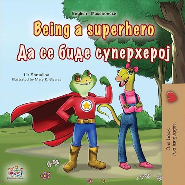 Being A Superhero (English Macedonian Bilingual Children's Book)-..