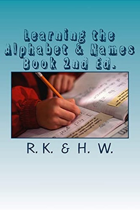 Learning The Alphabet & Names Book 2ND Ed. -..