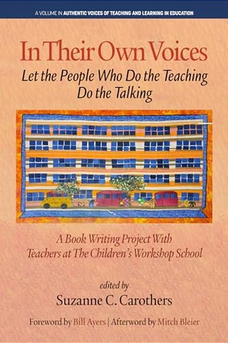In Their Own Voices: Let The People Who Do The Teaching Do The Talking-..