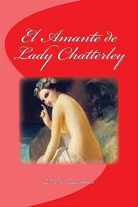 El Amante De Lady Chatterley-..