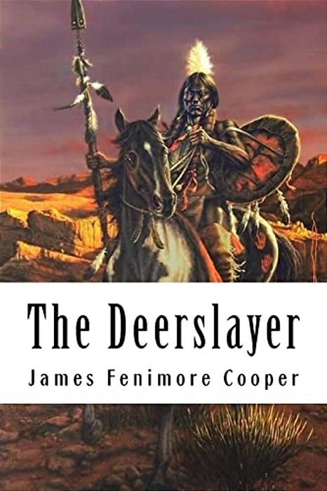 The Deerslayer: Leatherstocking Tales #1-..
